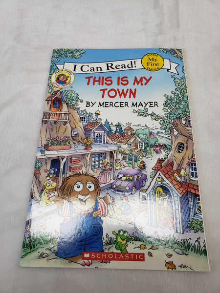I Can Read Mercer Mayer This is My Town