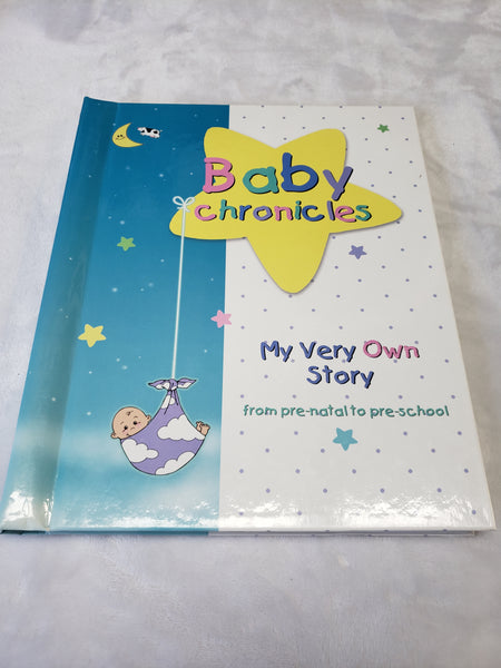 Baby Chronicles My Very Own Story from Pre-Natal to Pre-School