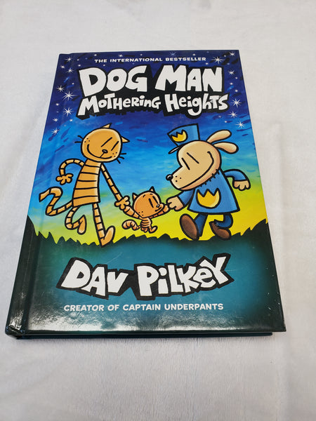 Dog Man Mothering Heights Hardcover