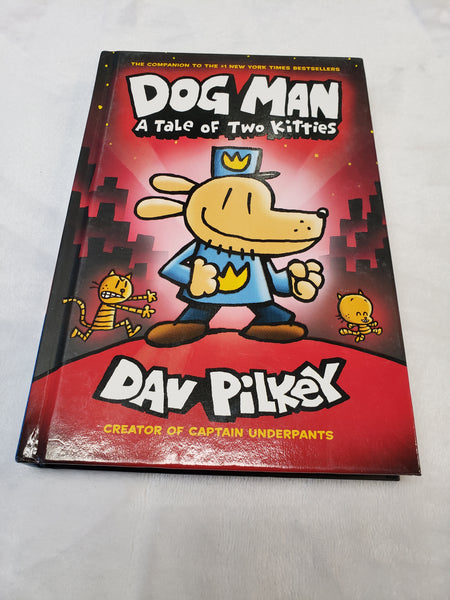 Dog Man A Tale of Two Kitties Hardcover
