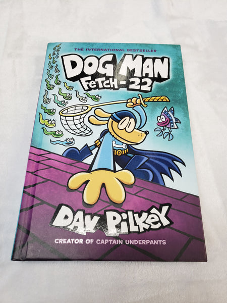 Dog Man Fetch-22 Hardcover