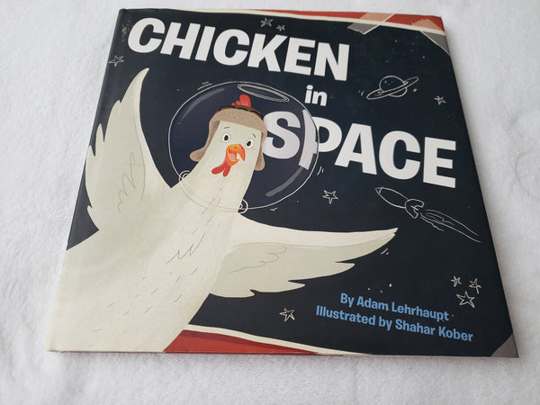 Chicken in Space Hardcover