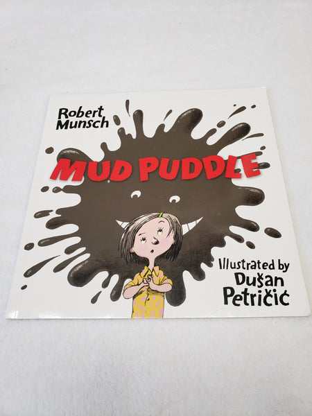 Robert Munsch Mud Puddle