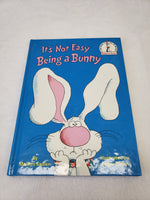 It's Not Easy Being a Bunny Hardcover