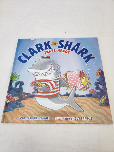 Clark the Shark Take Heart Hardcover