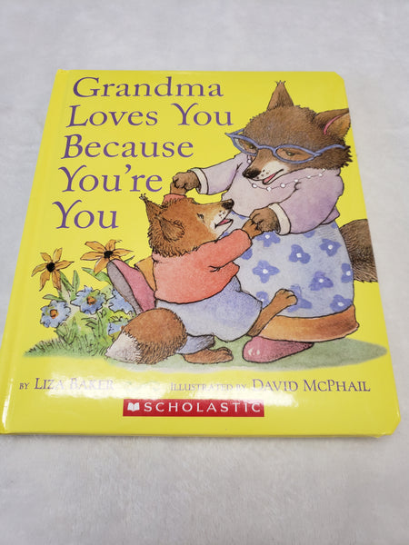 Grandma Loves You Because You're You