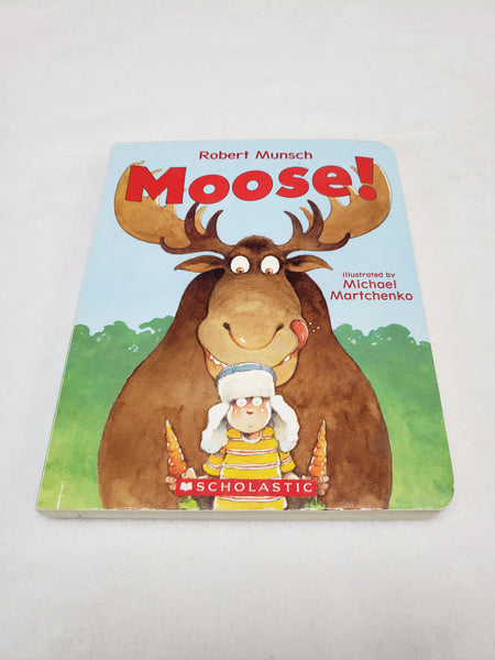 Robert Munsch Moose!