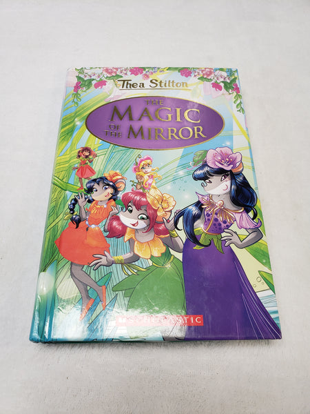 Thea Stilton The Magic of the Mirror Hardcover