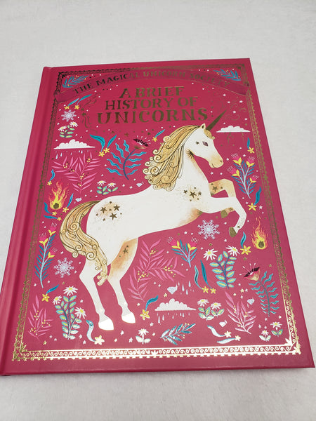 A Brief History of Unicorns Hardcover