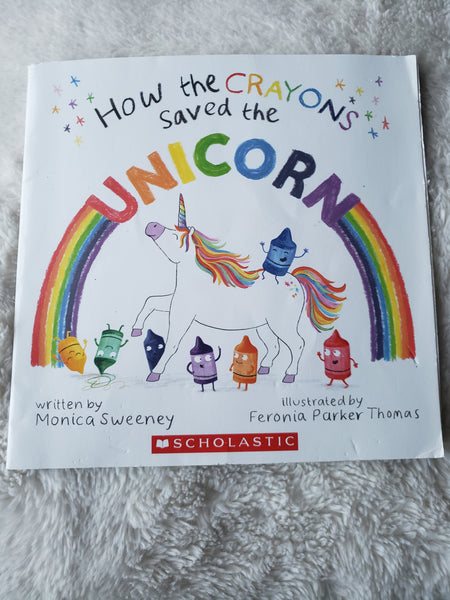 How the Crayons Saved the Unicorn