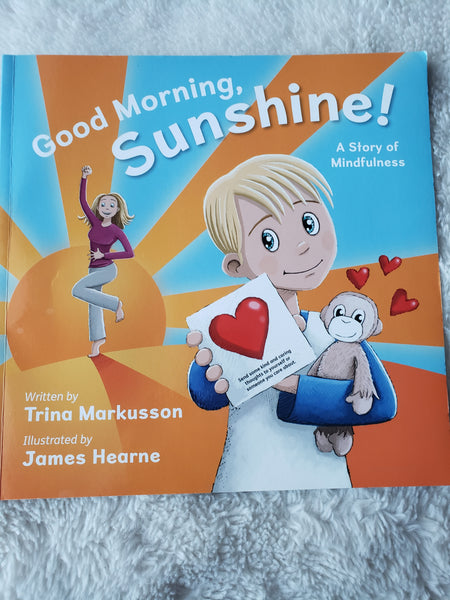 Good Morning Sunshine! A Story of Mindfulness