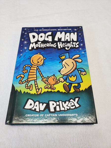 Dog Man Mothering Heights Hardcover