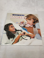 I Want To Be A Doctor
