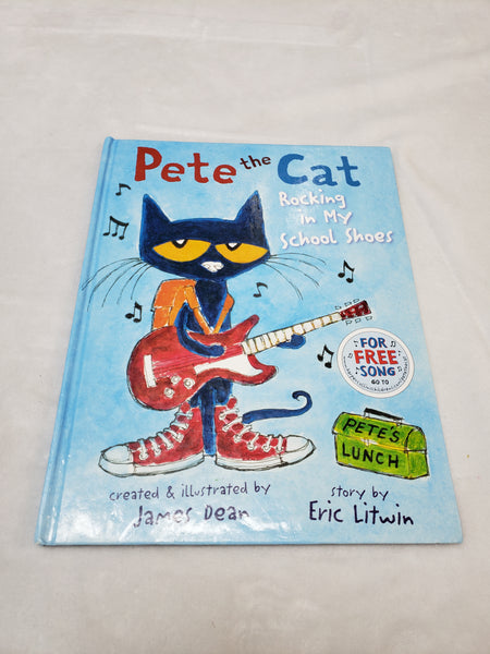 Pete the Cat Rocking in my School Shoes! Hardcover