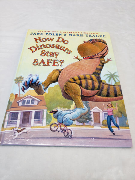 How Do Dinosaurs Stay SAFE? Hardcover