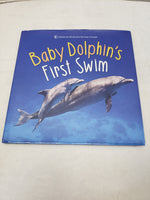 Baby Dolphin's First Swim Hardcover
