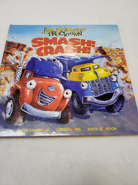 Trucktown Smash! Crash! Hardcover