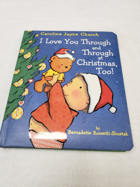 I Love You Through and Through at Christmas Too!