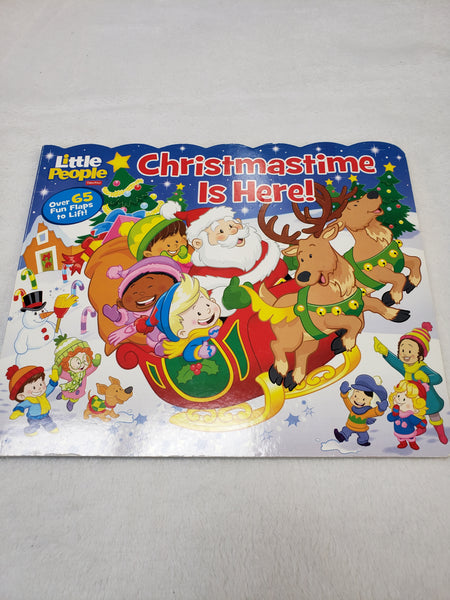 Little People Christmastime is Here! Lift the Flap