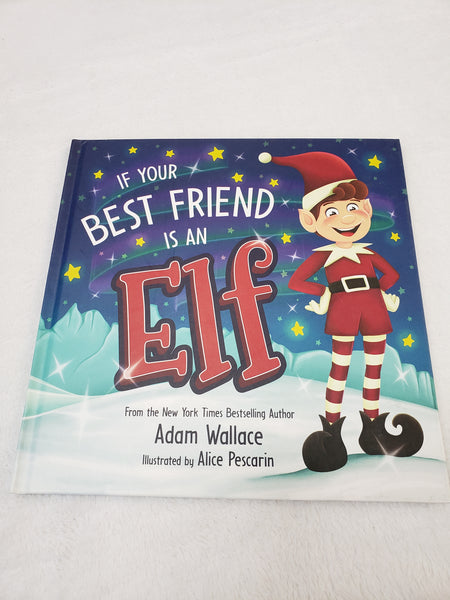 If Your Best Friend is an Elf Hardcover