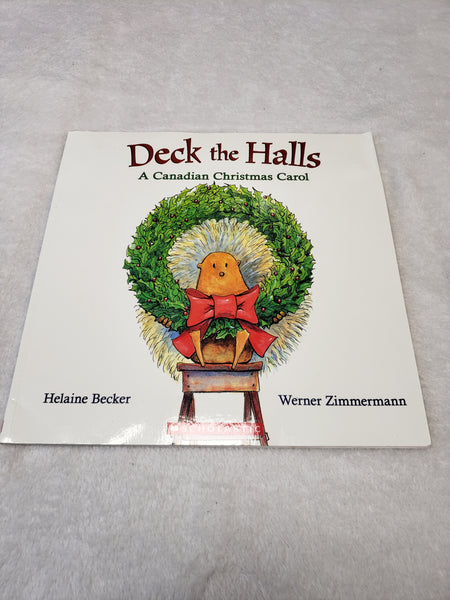 Deck the Halls A Canadian Christmas Carol