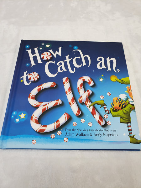 How to Catch an Elf Hardcover