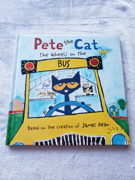 Pete the Cat The Wheels on the Bus Hardcover