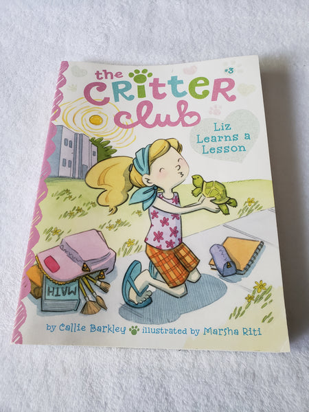 The Critter Club Liz Learns a Lesson