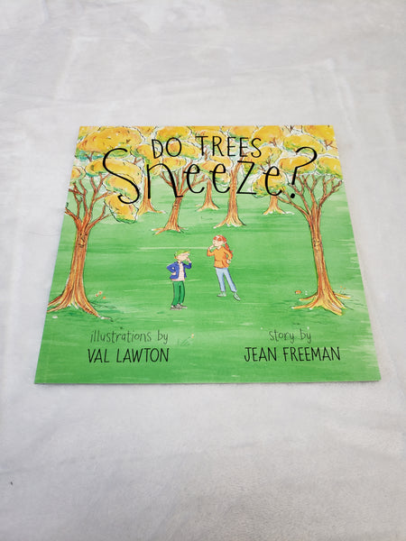 Do Trees Sneeze?