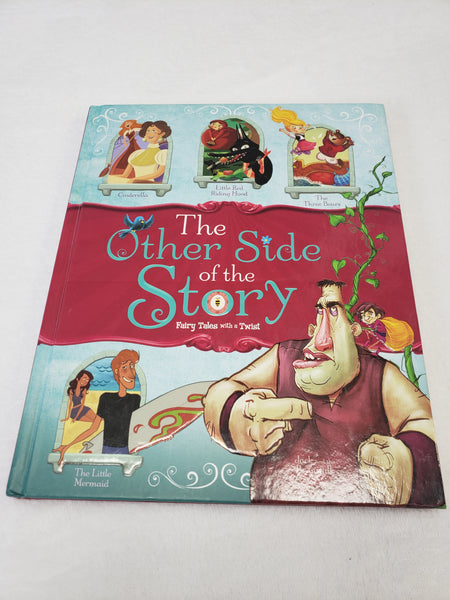 The Other Side of the Story Fairy Tales with a Twist